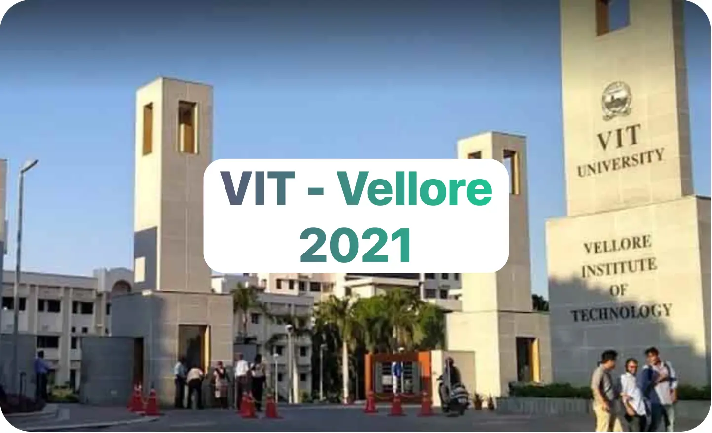 Vellore Institute Of Technology, Vellore - 2021
